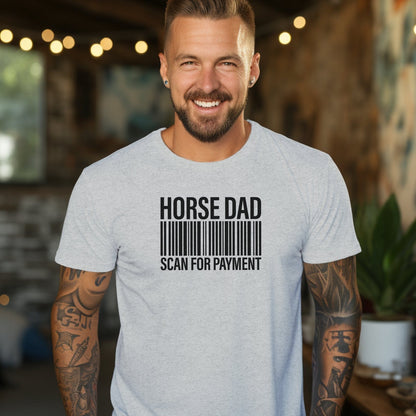 Physical Item Horse Dad Scan for Payment Funny Graphic T-Shirts