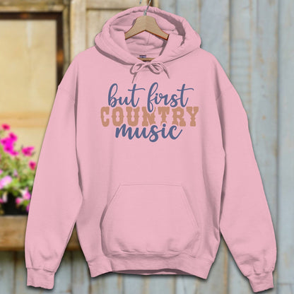 Physical Item S / Light Pink But First Country Music Hoodie