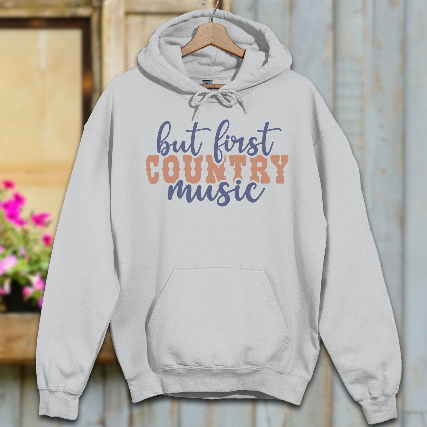 Physical Item S / Sport Grey But First Country Music Hoodie