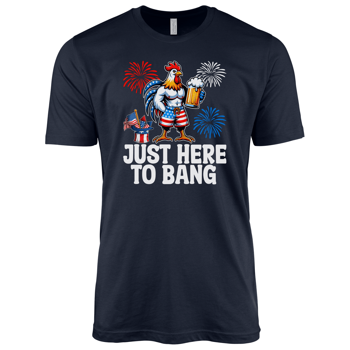 T-Shirt Adult T-shirt / S / Black Patriotic Rooster Just Here to Bang Shirt