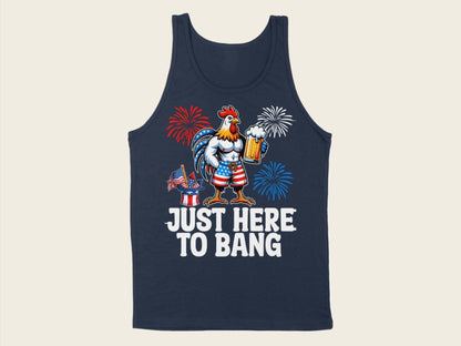 T-Shirt Adult Tank Top / S / Navy Patriotic Rooster Just Here to Bang Shirt