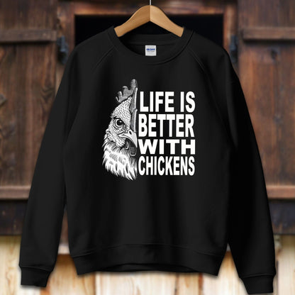 Unisex Shirt Adult Sweatshirt / S / Black Life Is Better With Chickens Shirt