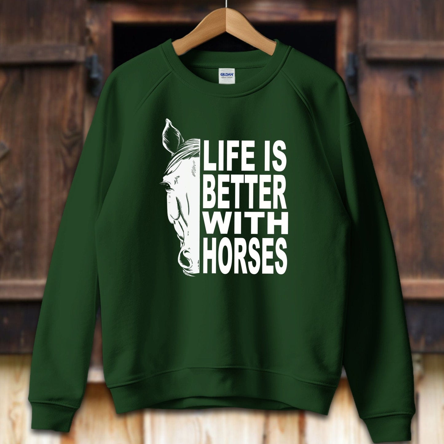 Unisex Shirt Adult Sweatshirt / S / Forest Green Life Is Better With Horses Shirt