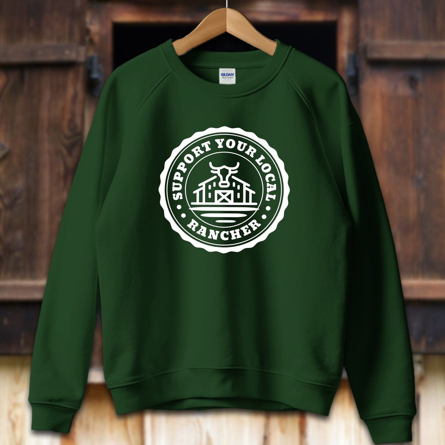 Unisex Shirt Adult Sweatshirt / S / Forest Green Support Your Local Rancher Shirt