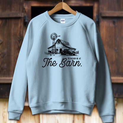 Unisex Shirt Adult Sweatshirt / S / Light Blue I'd Rather Be At The Barn Shirt