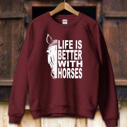 Unisex Shirt Adult Sweatshirt / S / Maroon Life Is Better With Horses Shirt