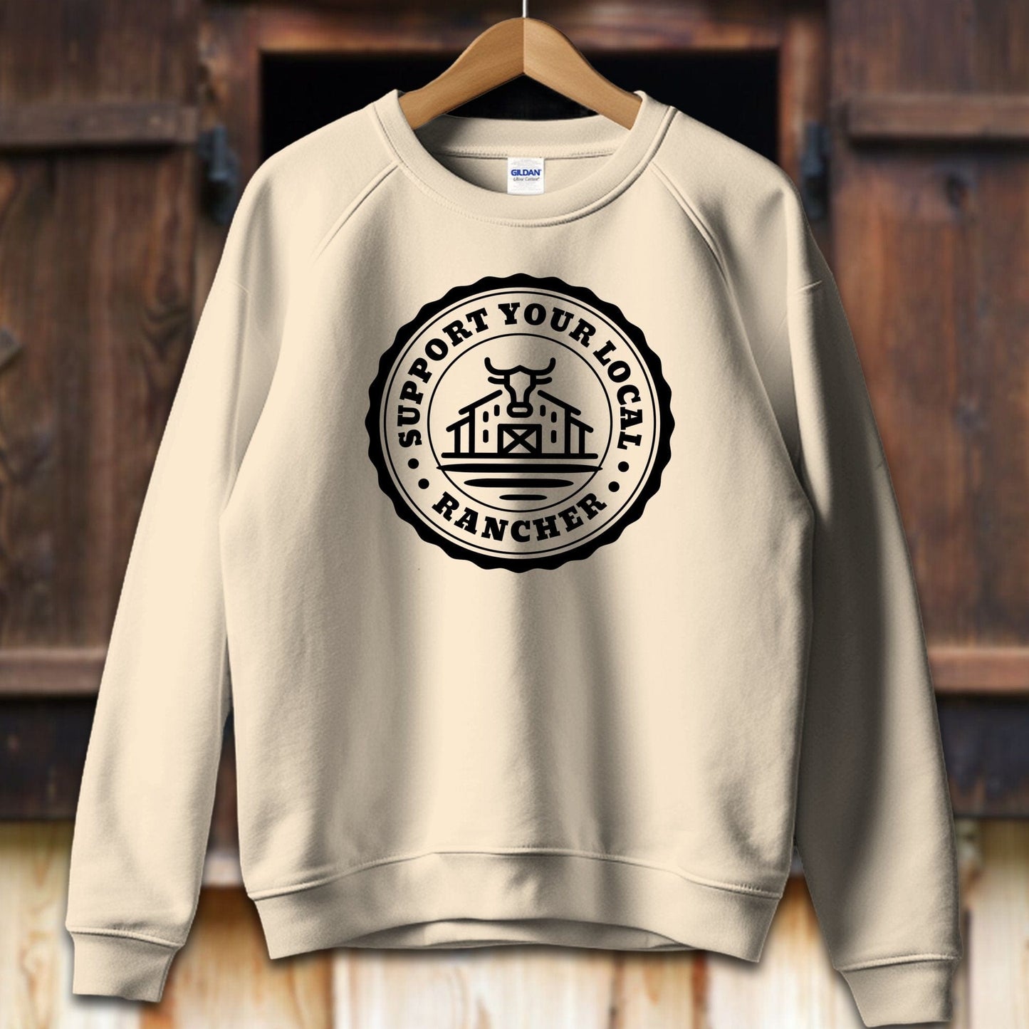 Unisex Shirt Adult Sweatshirt / S / Sand Support Your Local Rancher Shirt