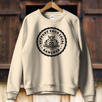 Unisex Shirt Adult Sweatshirt / S / Sand Support Your Local Rancher Shirt