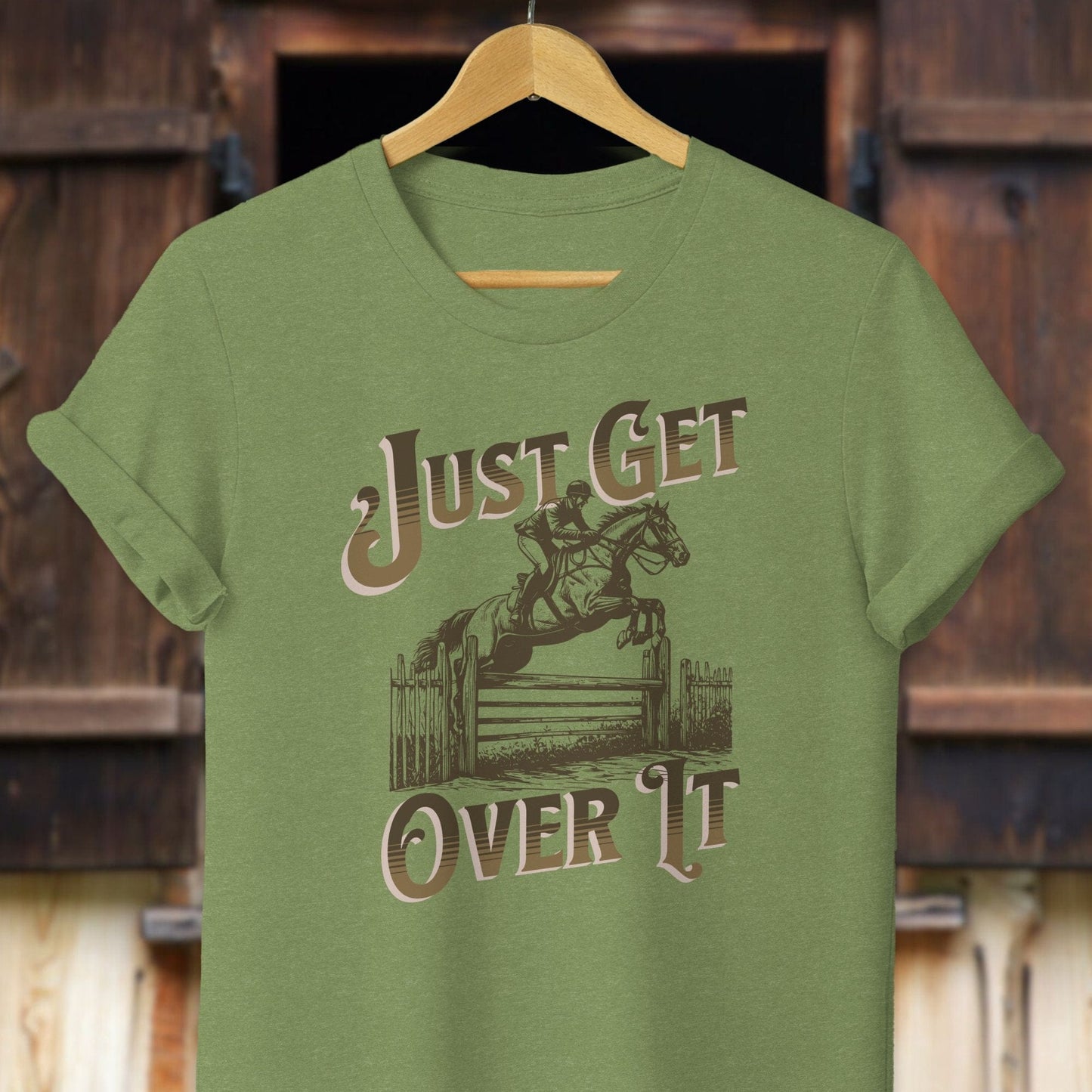 Unisex Shirt Adult T-Shirt / Heather Green / XS Just Get Over It Shirt