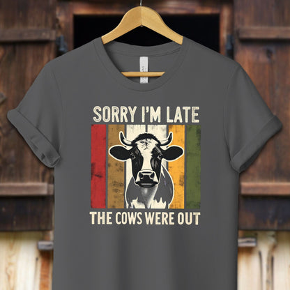 Unisex Shirt Adult T-Shirt / XS / Asphalt Sorry I'm Late Cows Were Out Shirt