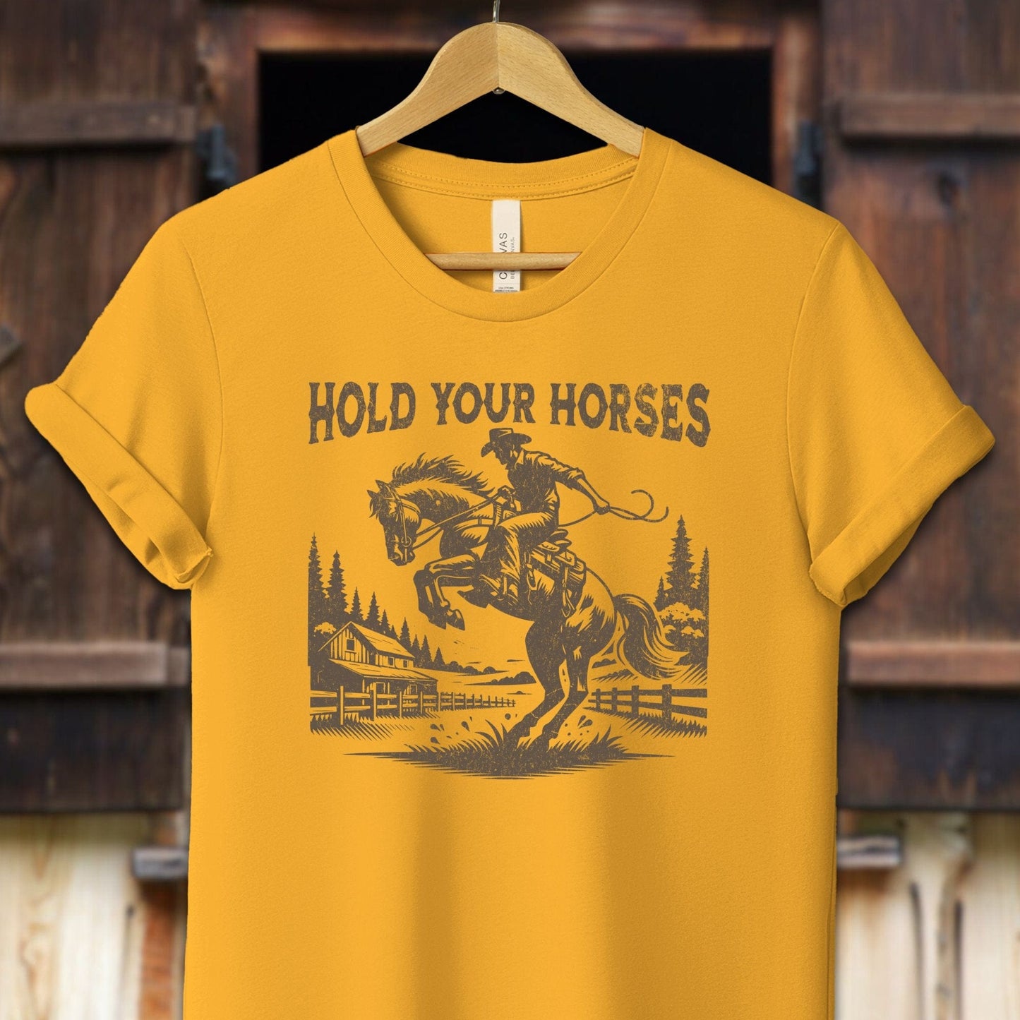 Unisex Shirt Adult T-Shirt / XS / Gold Hold Your Horses Shirt