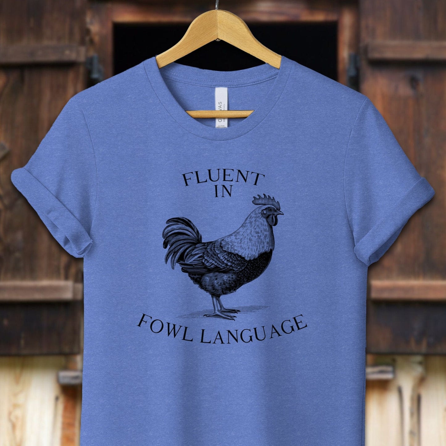 Unisex Shirt Adult T-Shirt / XS / Heather Columbia Blue Fluent in Fowl Language Shirt