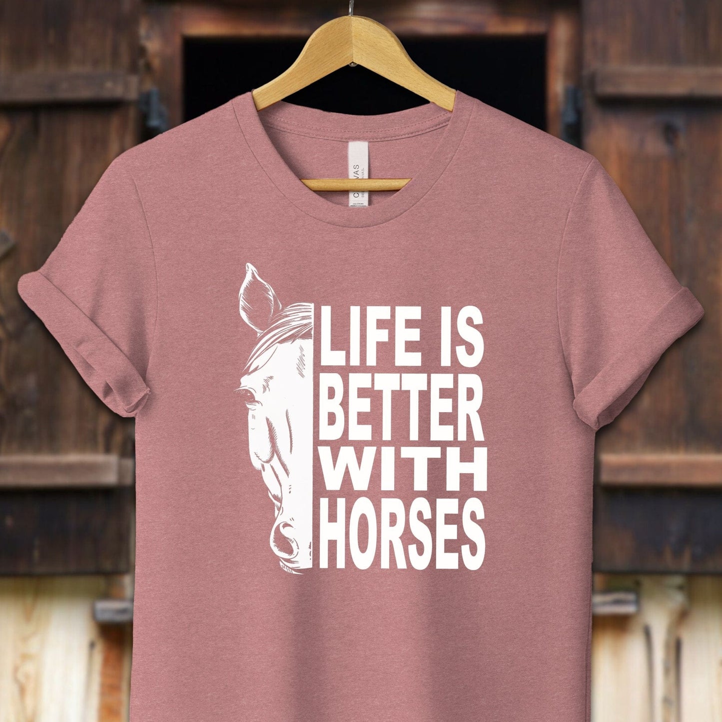 Unisex Shirt Adult T-Shirt / XS / Heather Mauve Life Is Better With Horses Shirt