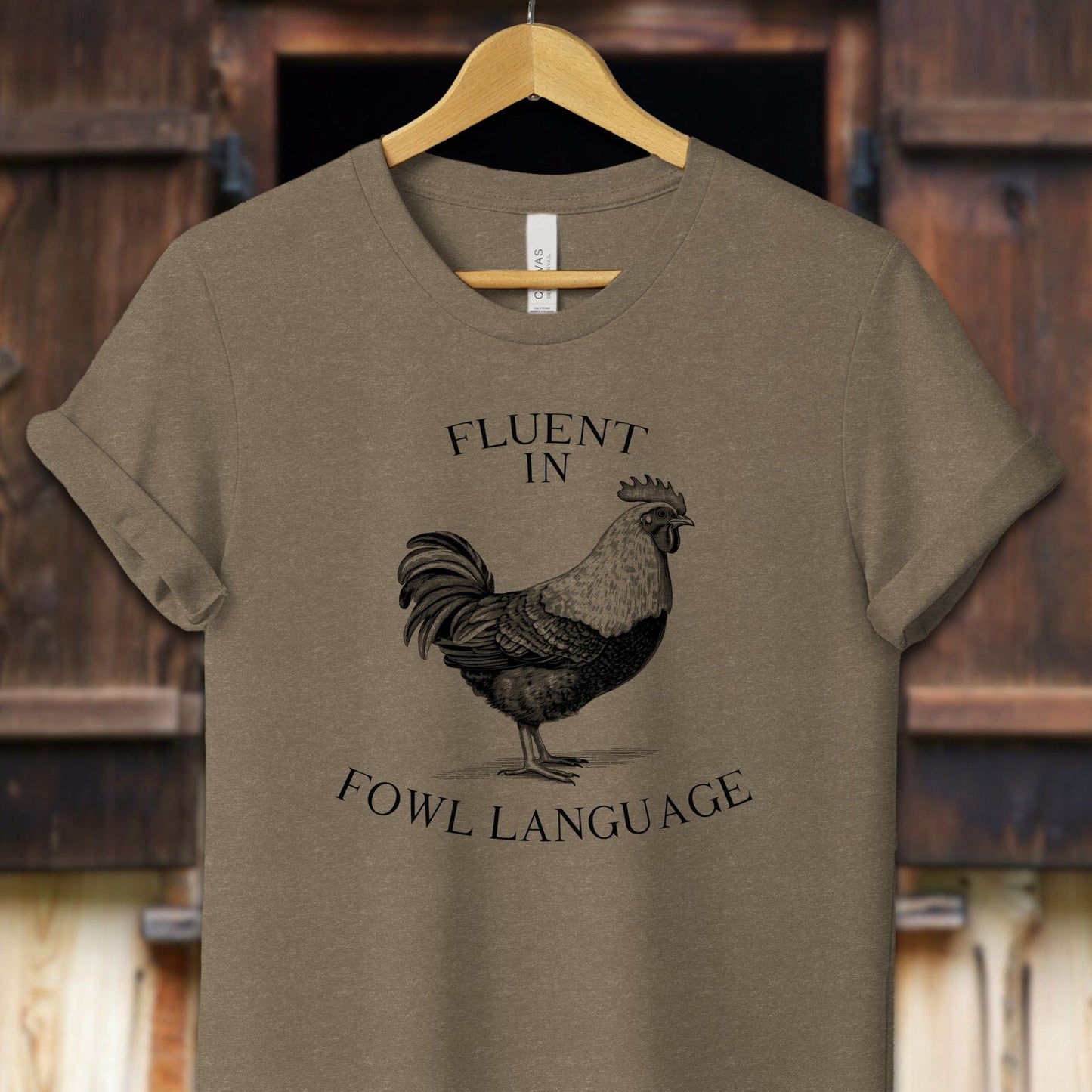 Unisex Shirt Adult T-Shirt / XS / Heather Olive Fluent in Fowl Language Shirt