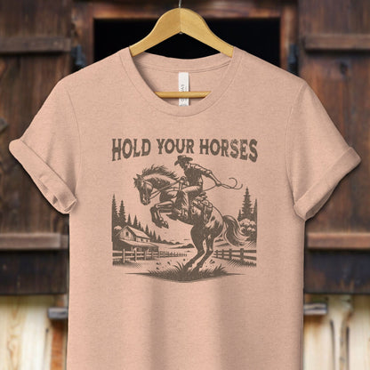 Unisex Shirt Adult T-Shirt / XS / Heather Peach Hold Your Horses Shirt