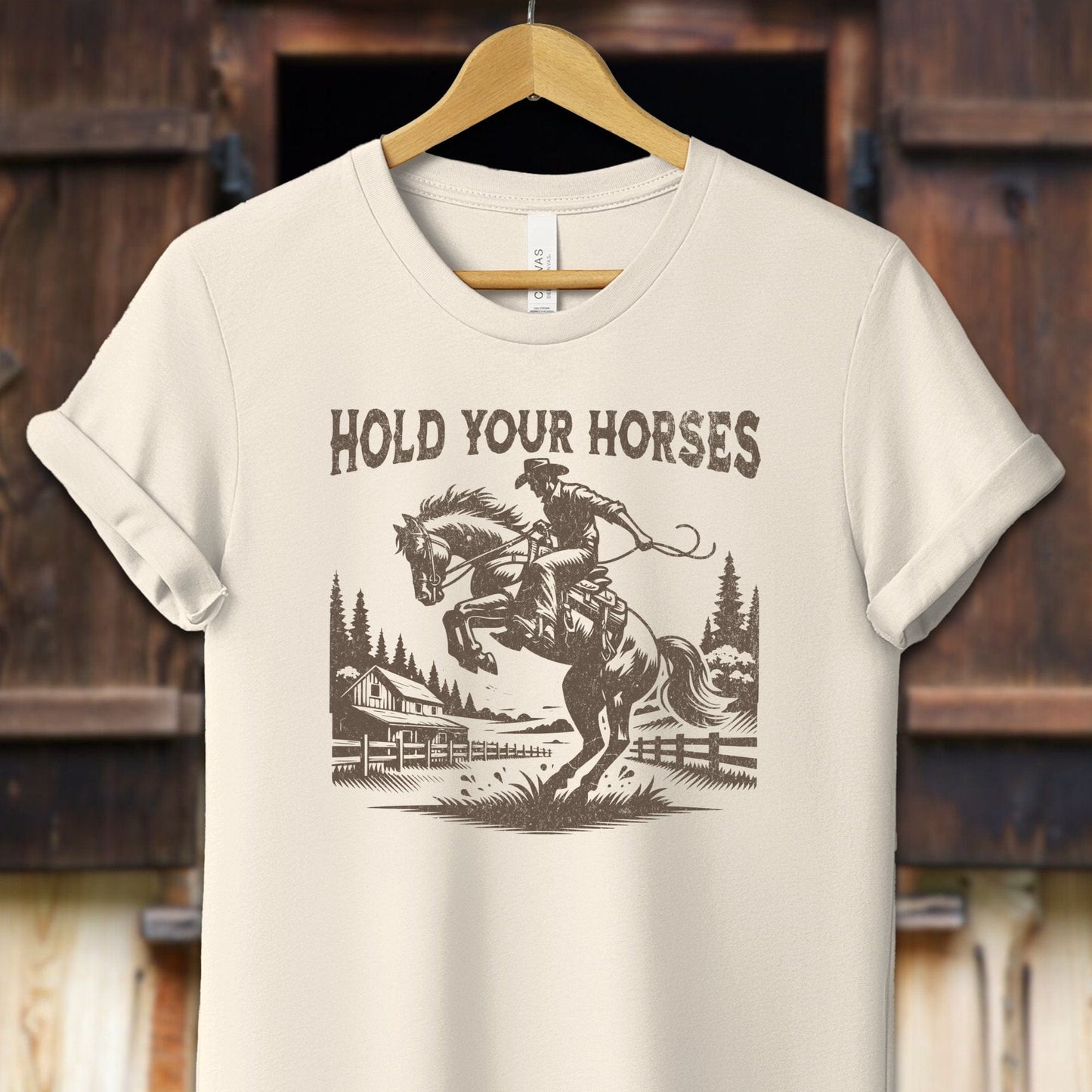 Unisex Shirt Adult T-Shirt / XS / Natural Hold Your Horses Shirt