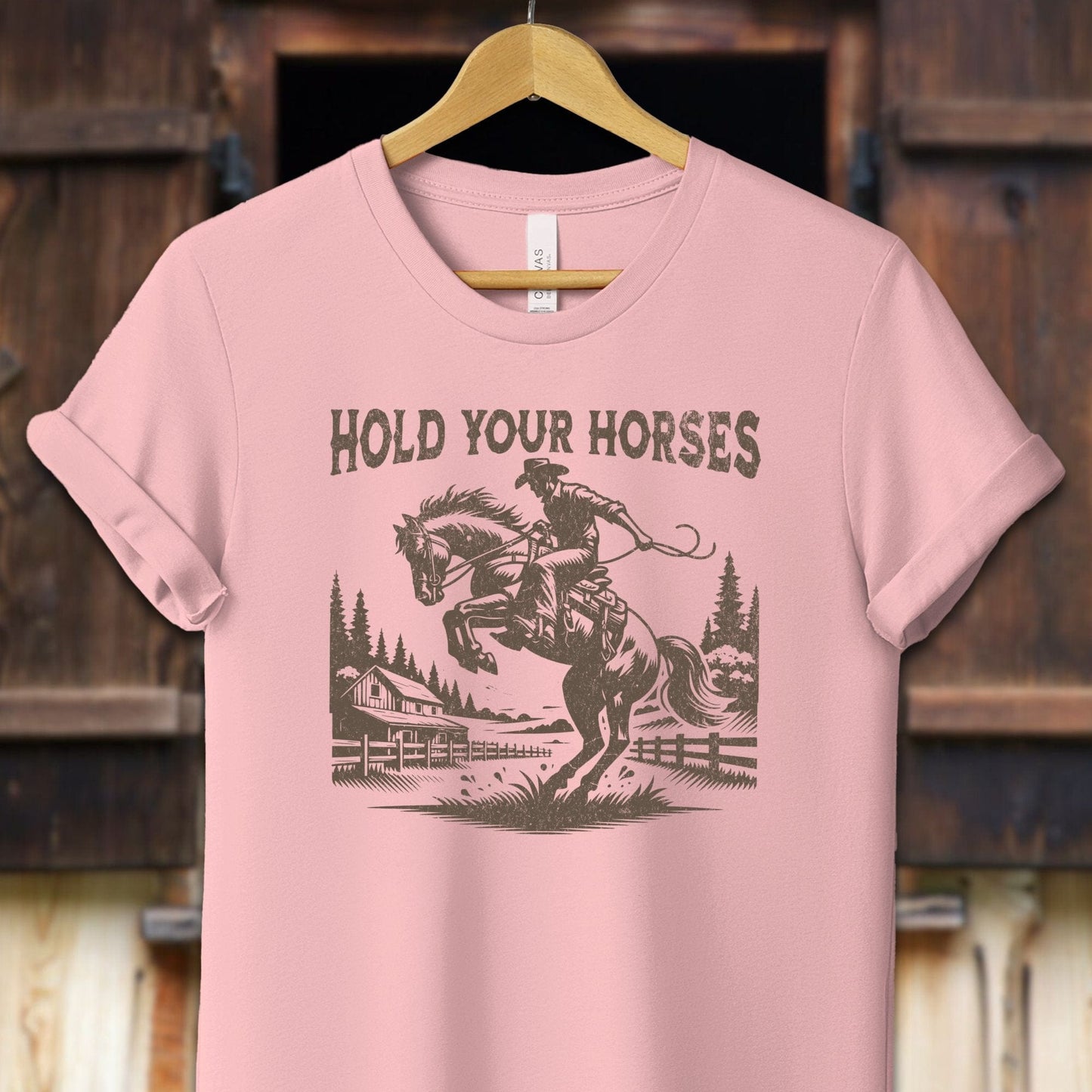 Unisex Shirt Adult T-Shirt / XS / Pink Hold Your Horses Shirt