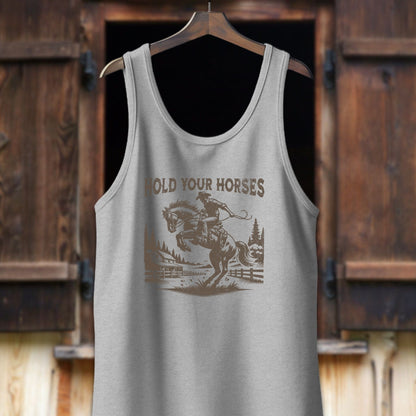 Unisex Shirt Adult Tank Top / XS / Athletic Heather Hold Your Horses Shirt