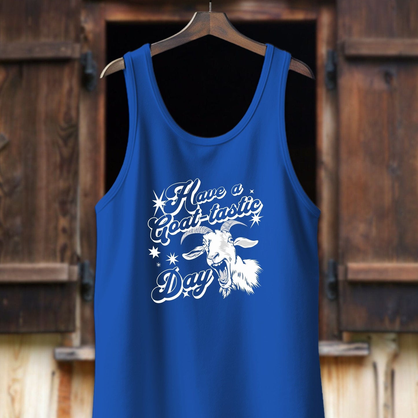 Unisex Shirt Adult Tank Top / XS / True Royal Have a Goat-tastic Day Shirt