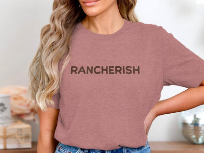 Unisex Shirt Rancherish Shirt