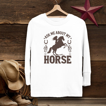 Youth Shirts Long Sleeve Toddler / 2T / White Ask Me About My Horse Shirt