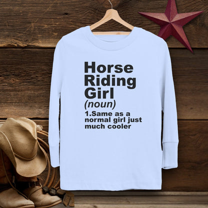 Youth Shirts Long Sleeve Toddler / Light Blue / 2T Horse Riding Girl Definition Shirt