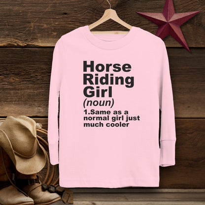 Youth Shirts Long Sleeve Toddler / Pink / 2T Horse Riding Girl Definition Shirt